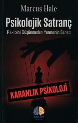 Psikolojik Satranç: Rakibini Düşünmeden Yenmenin Sanatı - Akıl İzi Yayınları