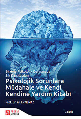 Psikolojik Sorunlara Müdahale ve Kendi Kendine Yardım Kitabı - Pegem Akademi Yayıncılık