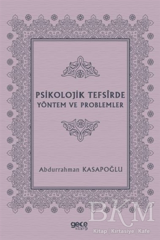 Psikolojik Tefsirde Yöntem ve Problemler - Gece Kitaplığı