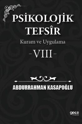 Psikolojik Tefsîr Kuram ve Uygulama 8 - 1