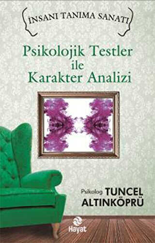Psikolojik Testler ile Karakter Analizi - Hayat Yayınları