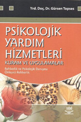 Psikolojik Yardım Hizmetleri - Kuram ve Uygulamalar - Nobel Akademik Yayıncılık