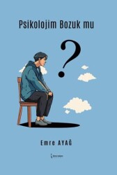 Psikolojim Bozuk Mu? - İkinci Adam Yayınları