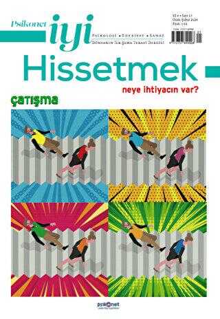 Psikonet İyi Hissetmek Sayı: 17 - Neye İhtiyacın Var? - Çatışma - 1