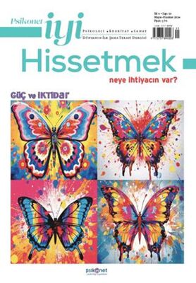 Psikonet İyi Hissetmek Sayı: 19 - Neye İhtiyacın Var? - Güç ve İktidar - 1