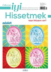 Psikonet İyi Hissetmek Sayı: 11 - Neye İhtiyacın Var? Adalet - Psikonet Dergi
