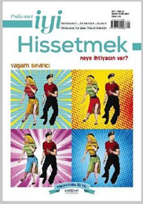 Psikonet İyi Hissetmek Sayı: 16 Neye İhtiyacın Var? Yaşam Sevinci - 1