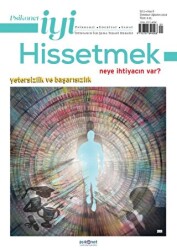 Psikonet İyi Hissetmek Sayı: 8 Neye İhtiyacın Var? Yetersizlik ve Başarısızlık - Psikonet Dergi