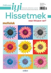 Psikonet İyi Hissetmek Sayı: 9 - Neye İhtiyacın Var? Mutluluk - Psikonet Dergi