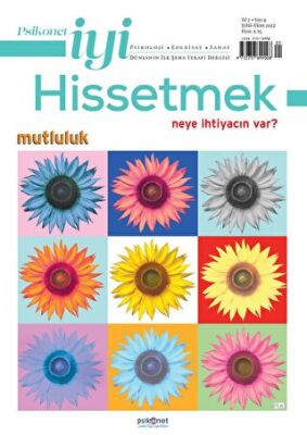 Psikonet İyi Hissetmek Sayı: 9 - Neye İhtiyacın Var? Mutluluk - 1