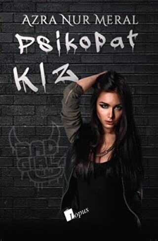 Psikopat Kız - Lopus Yayınları