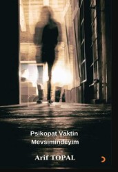 Psikopat Vaktin Mevsimindeyim - Cinius Yayınları