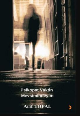 Psikopat Vaktin Mevsimindeyim - 1