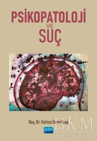 Psikopatoloji ve Suç - Nobel Akademik Yayıncılık