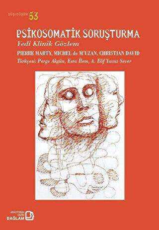 Psikosomatik Soruşturma - Yedi Klinik Gözlem - Bağlam Yayınları