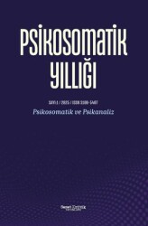 Psikosomatik Yıllığı 1. Sayı - Sanat Kritik Yayınları
