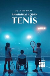 Psikososyal Açıdan Tenis - Gazi Kitabevi