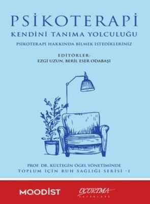 Psikoterapi Kendini Tanıma Yolculuğu - 1