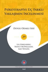 Psikoterapiye Üç Farklı Yaklaşımın İncelenmesi - Psikoterapi Enstitüsü