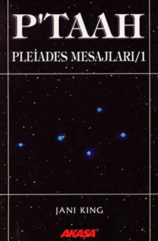 P’taah Pleiades Mesajları - 1