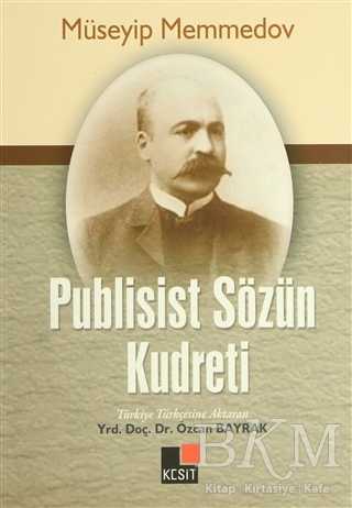 Publisist Sözün Kudreti - Kesit Yayınları