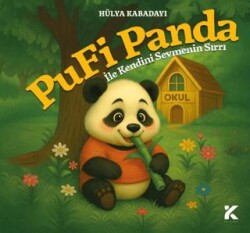 Pufi Panda İle Kendini Sevmenin Sırrı - Kiba Yayımcılık