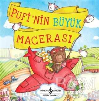 Pufi`nin Büyük Macerası - İş Bankası Kültür Yayınları