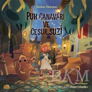 Puh Canavarı ve Cesur Suzi - İthaki Çocuk Yayınları