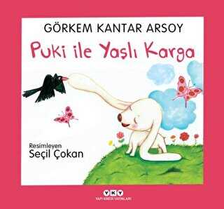 Puki ile Yaşlı Karga - Yapı Kredi Yayınları