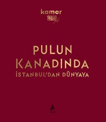 Pulun Kanadında İstanbul`dan Dünyaya - Aras Yayıncılık
