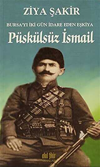 Püskülsüz İsmail - Akıl Fikir Yayınları