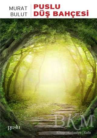 Puslu Düş Bahçesi - Puslu Yayıncılık