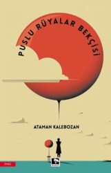 Puslu Rüyalar Bekçisi - Çınaraltı Yayınları
