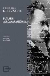 Putların Alacakaranlığında - Külliyat Yayınları