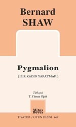 Pygmalion - Bir Kadın Yaratmak - Mitos Boyut Yayınları