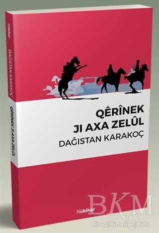 Qerinek Jı Axa Zelül - Nubihar Yayınları