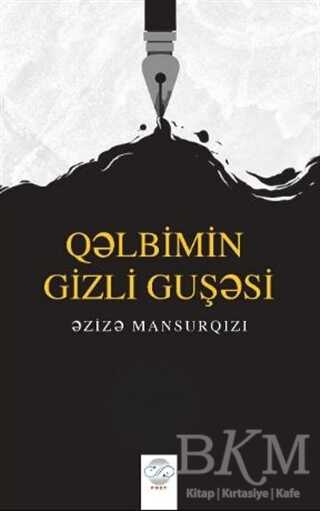 Qəlbimin Gizli Guşəsi - Post Yayınevi