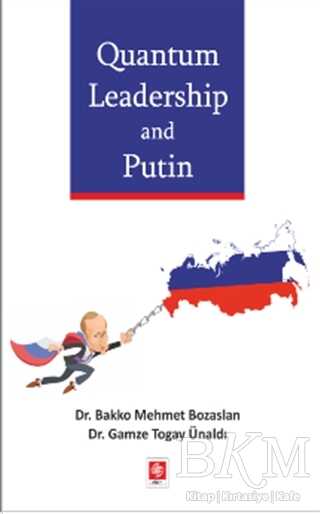 Quantum Leadership and Putin - Ekin Basım Yayın