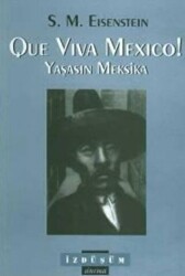 Que Viva Mexico! - Yaşasın Meksika - İzdüşüm Yayınları
