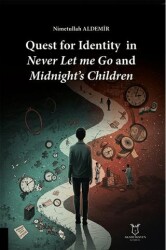 Quest for Identity in Never Let me Go and Midnight’s Children - Akademisyen Kitabevi