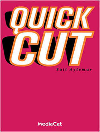 Quick Cut - MediaCat Kitapları
