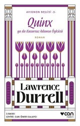 Quinx ya da Kusursuz Adamın Öyküsü - Avignon Beşlisi 5 - Can Yayınları