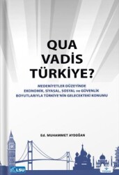 Quo Vadis Türkiye? - TESAM Yayınları