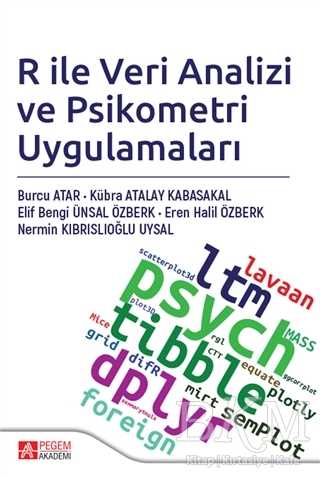 R ile Veri Analizi ve Psikometri Uygulamaları - Pegem Akademi Yayıncılık