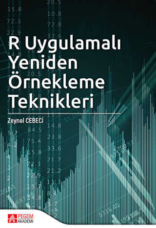 R Uygulamalı Yeniden Örnekleme Teknikleri - Pegem Akademi Yayıncılık
