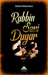 Rabbin Seni Duyar - Görmek Yayınları