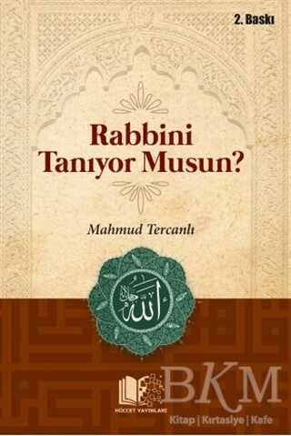 Rabbini Tanıyor Musun? - Hüccet Yayınları