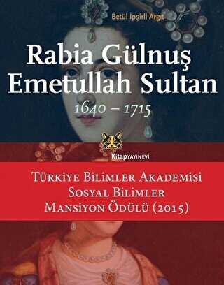 Rabia Gülnuş Emetullah Sultan - Kitap Yayınevi