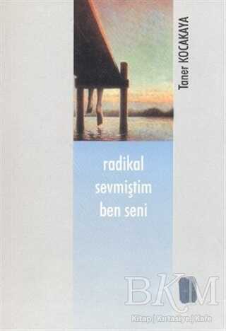 Radikal Sevmiştim Ben Seni - Art Basın Yayın Hizmetleri