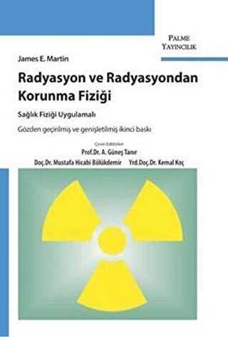 RADYASYON VE RADYASYONDAN KORUNMA FİZİĞİ - Palme Yayıncılık
